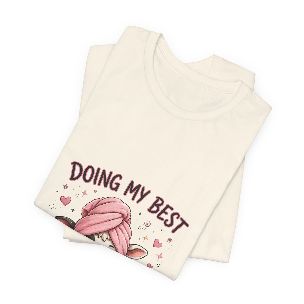 Doing My Best Tee
